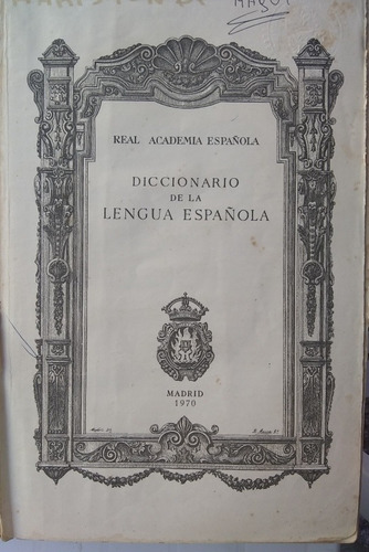 Diccionario De La Lengua Española, Real Academia, 1970