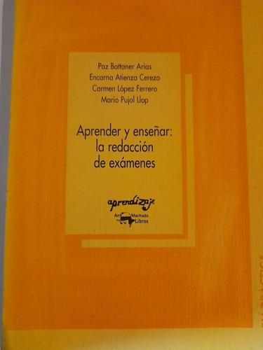 Aprender Y Enseñar: La Redacción De Exámenes Paz Battaner