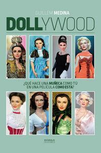 Libro: Dollywood Que Hace Una Muñeca Como Tu En Una Pelicula