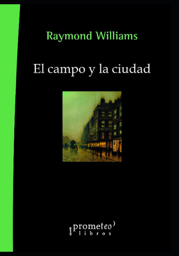 El Campo Y La Ciudad, De Lassaque, Luisa Fernanda. Editorial Independently Published, Tapa Pasta Blanda, Edición 1 En Español, 2021