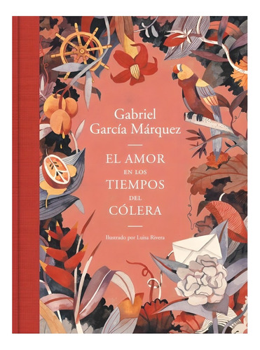 El Amor En Los Tiempos Del Cólera (edición Ilustrada) /gabr