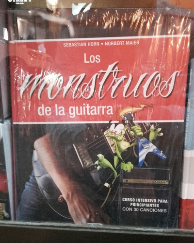 Los Monstruos De La Guitarra Horn & Maier Curso Intensivo