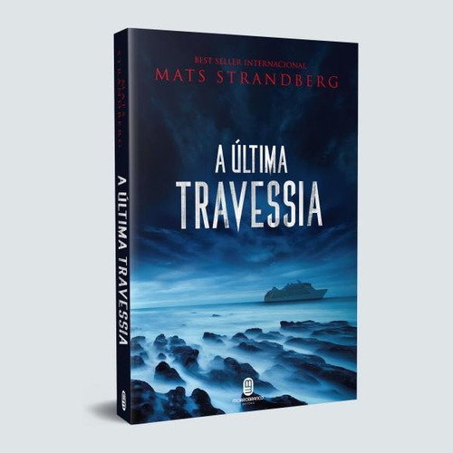 A Última Travessia, De Strandberg, Mats. Editora Morro Branco, Capa Mole, Edição 1ª Edição - 2018 Em Português