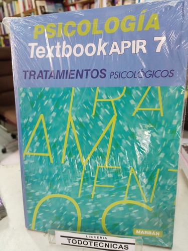 Apir 7 Textbook Psicologia  Tratamientos Psicologicos  -tt