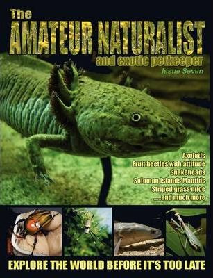 Libro The Amateur Naturalist (and Exotic Petkeeper) #7 - ...