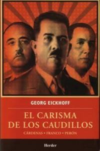 El Carisma De Los Caudillos (libro Original)