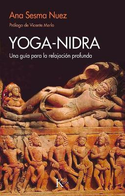 Yoga Nidra. Una Guia Para La Relajacion Profunda