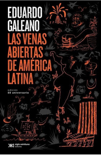 Venas Abiertas De America Latina Las - Galeana Eduardo