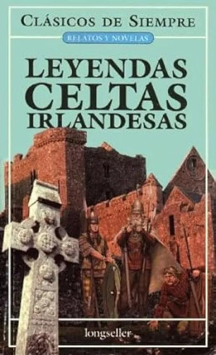 Leyendas Celtas Irlandesas - Longseller