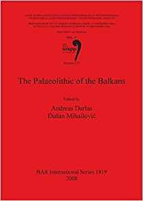 The Palaeolithic Of The Balkans (bar International Series) (