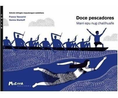 Libro Doce Pescadores Mapudungun ( Mapuche) / Castellano
