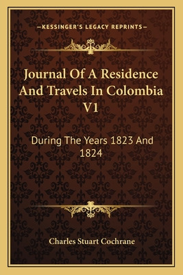 Libro Journal Of A Residence And Travels In Colombia V1: ...