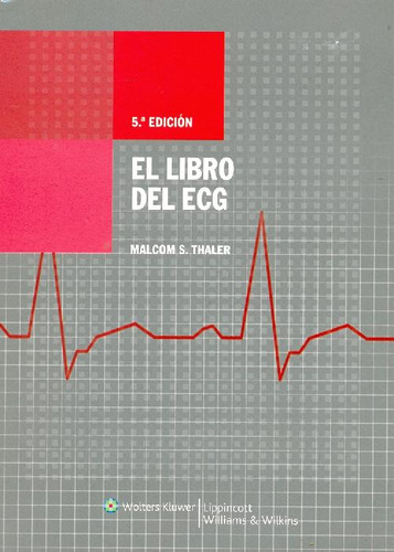 Libro El Libro Del Ecg De Malcom S Thaler