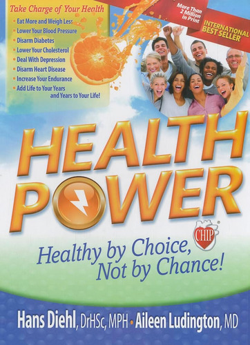 Libro: Health Power: Health By Choice, Not By Chance!