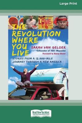 Libro The Revolution Where You Live : Stories From A 12,0...