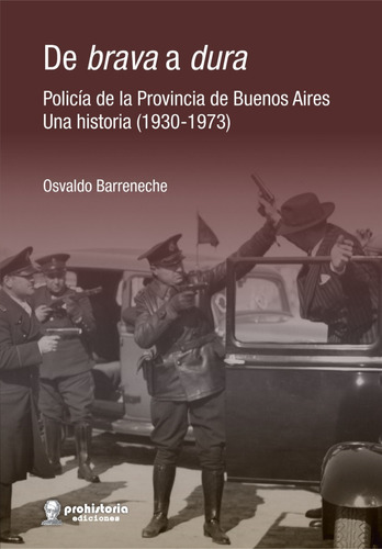 De Brava A Dura - Barreneche - Prohistoria