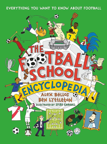 The Football School Encyclopedia - Alex Bellos