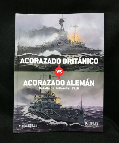 Libro Guerra, Acorazado Británico Vs Acorazado Alemán, 1916