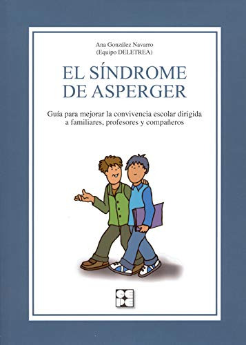 El Sindrome De Asperger Guia Para Mejorar La Convivencia Esc