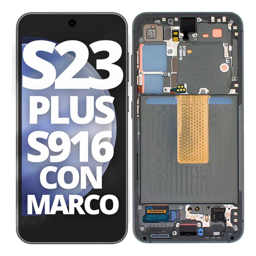 Modulo Para Samsung S23 Plus S916 Pantalla Oled Con Marco