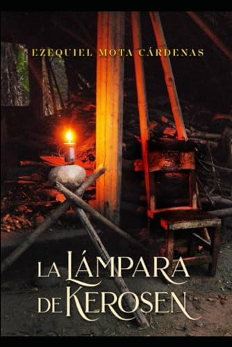 Libro:  La Lámpara De Kerosen (spanish Edition)