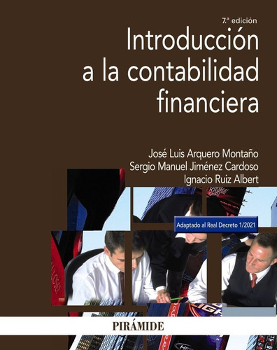 Introduccion A La Contabilidad Financiera, De Arquero Montaño, Jose Luis. Editorial Piramide, Tapa Blanda En Español
