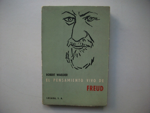 El Pensamiento Vivo De Freud - Robert Waelder