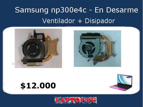 Ventilador + Disipador  Samsung Np300e4c En Desarme