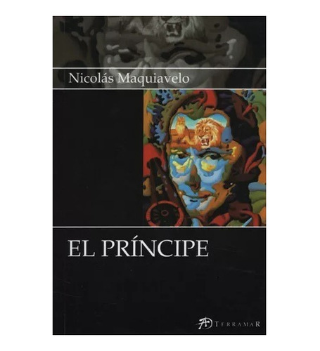 El Príncipe - Nicolás Maquiavelo Ed Terramar