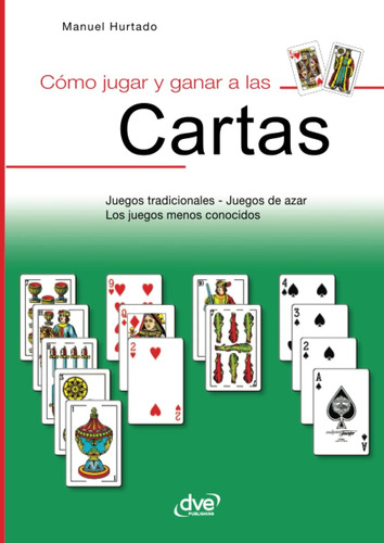 Libro: Cómo Jugar Y Ganar A Cartas (spanish Edition)