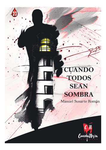 Libro Cuando Todos Sean Sombra - Manuel Susarte Roman
