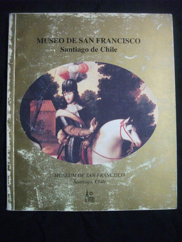 Museo De San Francisco, Santiago De Chile, Catálogo