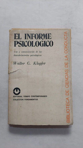 El Informe Psicologico - Walter G. Klopfer - Ed  Tiempo Cont