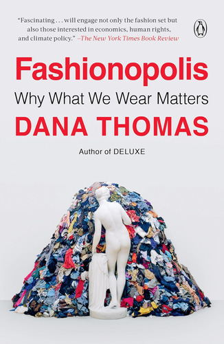Libro: Fashionopolis: Why What We Wear Matters