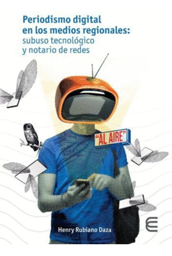 Libro Periodismo Digital En Los Medios Regionales: