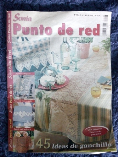 Revista Sonia Punto De Red N° 125 ( 45 Ideas De Ganchillo )