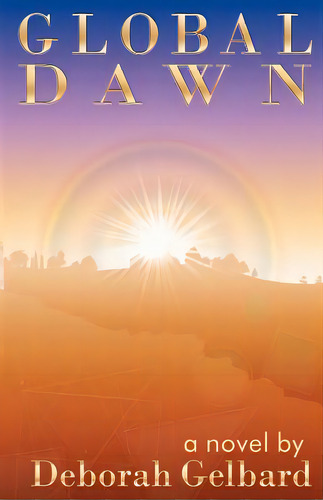 Global Dawn, De Gelbard, Deborah. Editorial Pearlstone Pub, Tapa Blanda En Inglés