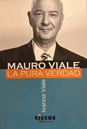 Mauro Viale La Pura Verdad - Ivana Viale