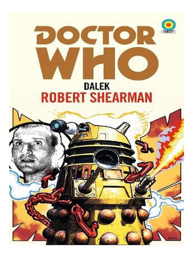 Doctor Who: Dalek (target Collection) (paperback) - Ro. Ew08