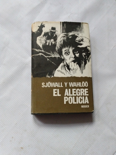 El Alegré Policía Sjowall Y W. Colección Esfinge # 25