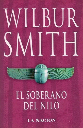 El Soberano Del Nilo - Smith Wilbur