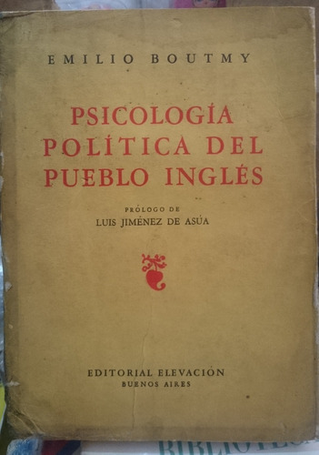 Psicología Política Del Pueblo Ingles - Emilio Boutmy - 1946