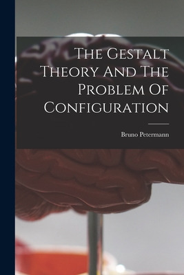 Libro The Gestalt Theory And The Problem Of Configuration...