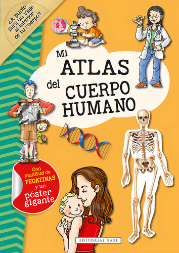 Mi Atlas Del Cuerpo Humano, De Dozouvan Der Kar, Galia Lami. Editorial Base, Tapa Blanda En Español
