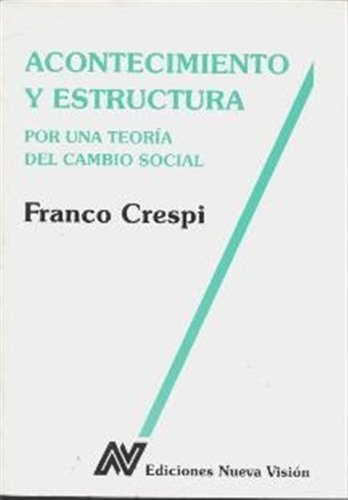 Acontecimiento Y Estructura - Crespi, Franco (nv)