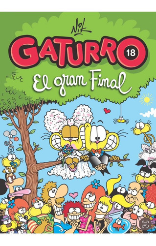 Gaturro: El Gran Final, De Nik. Serie Novelas, Vol. Novelas. Editorial Sudamericana, Tapa Blanda, Edición 1 En Español, 2023