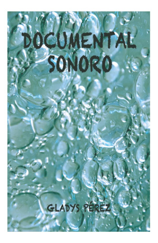 Libro: Documental Sonoro (edição Em Espanhol)