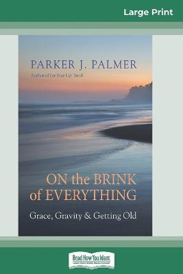 Libro On The Brink Of Everything : Grace, Gravity, And Ge...