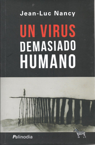 Un Virus Demasiado Humano - Jean-luc Nancy