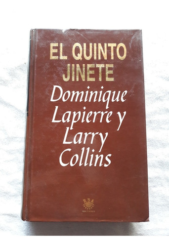 El Quinto Jinete - Dominique Lapierre Y Larry Collins - Rba 